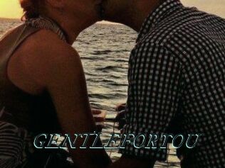 GENTLEFORYOU