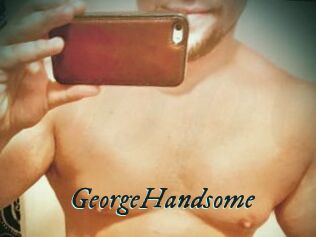 GeorgeHandsome