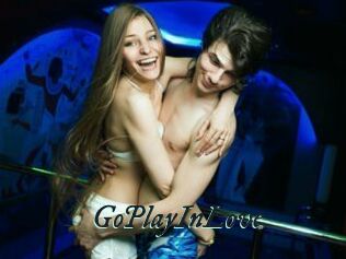 GoPlayInLove