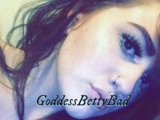 GoddessBettyBad