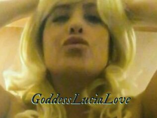 GoddessLuciaLove