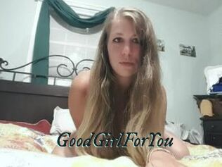 GoodGirlForYou