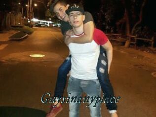 Guysinanyplace