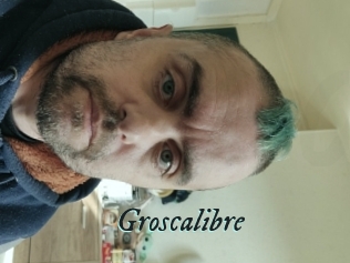 Groscalibre