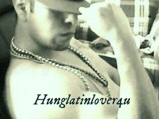 Hunglatinlover4u