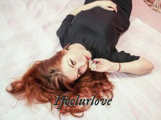 Ifeelurlove