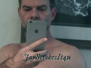 JayStrokesIt4u