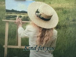 Kind_for_you