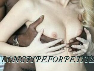 LONGPIPEFORPETITE