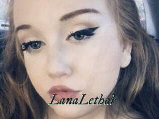 LanaLethal