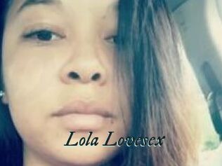 Lola_Lovesex