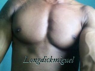 Longdickmiguel