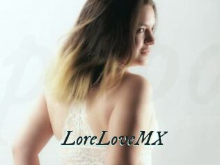 LoreLoveMX
