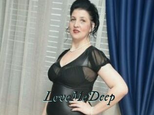 LoveMeDeep