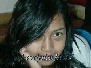LovelyslenderXX