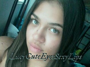 LucyCuteEyesSexyLips