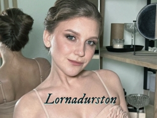 Lornadurston