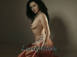 Loyalgretchen