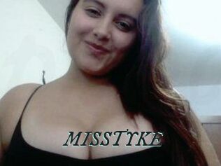 MISSTYKE