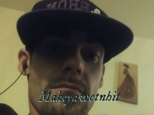Makeyawetnhit