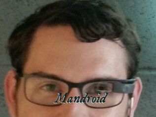 Mandroid