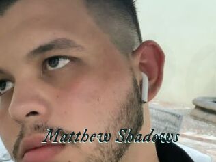 Matthew_Shadows