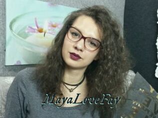 MayaLoveFay