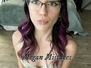 Megan_Mistakes