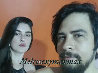 Melrosexymaxmax