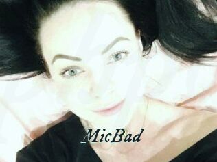 MicBad