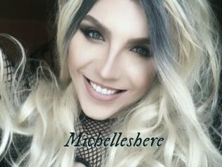 Michelleshere