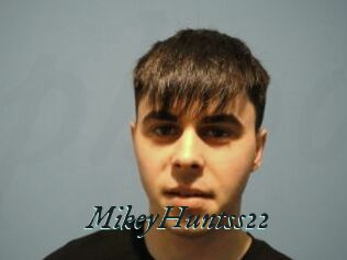MikeyHuntss22