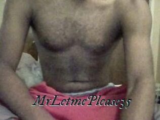 MrLetmePlease35