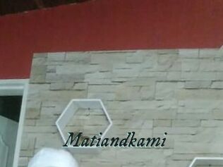 Matiandkami