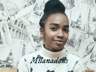 Milanadails
