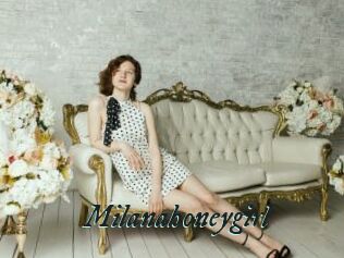 Milanahoneygirl