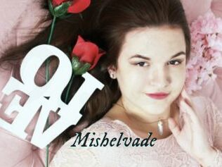 Mishelvade