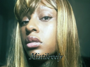 Mistilovely