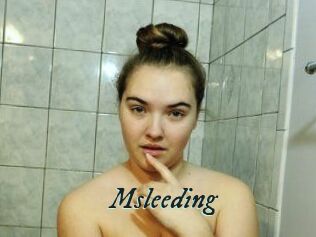 Msleeding