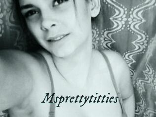 Msprettytitties