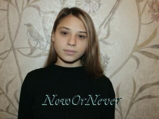 NowOrNever