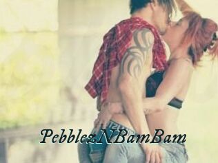 PebblezNBamBam