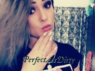 PerfectAssDirty
