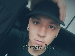 Pervert_Max