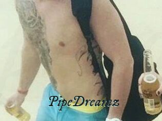 PipeDreamz