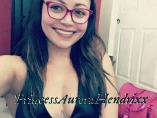 PrincessAuroraHendrixx
