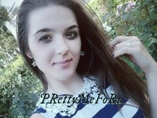 PRettyMeFoRu