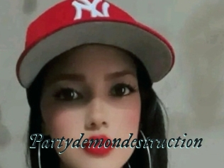 Partydemondestruction