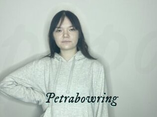 Petrabowring
