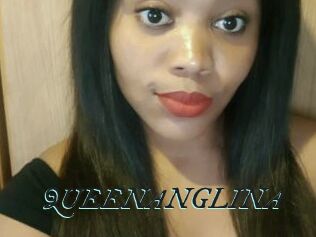 QUEENANGLINA